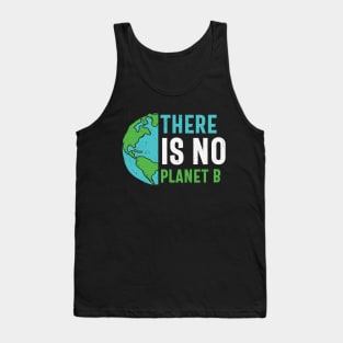 There Is No Planet B Tank Top